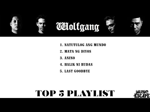 Wolfgang - TOP 5 PLAYLIST