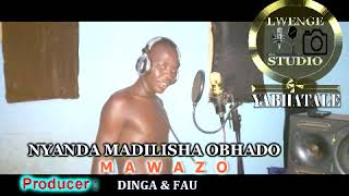 NYANDA MADILISHA OBHADO MAWAZO by ASHOZ TV