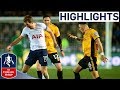 Newport 1-1 Tottenham | Kane Rescues Spurs! | Emirates FA Cup 2017/18