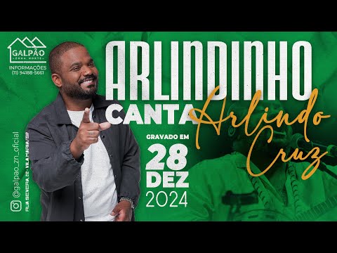 Arlindinho canta Arlindo Cruz no Galpão ZN - edição: Dezembro/24