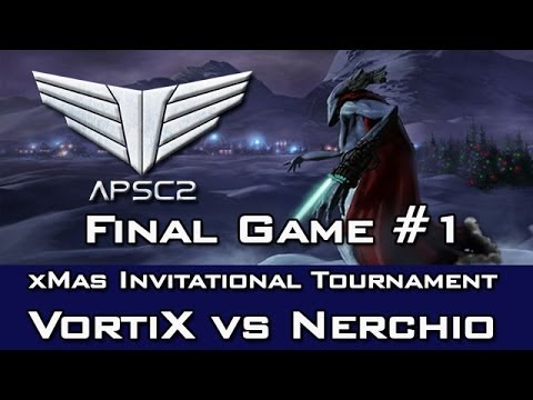 Final - xMasAPSC2 - APSC2 - VortiX vs Nerchio - Game 1