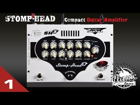 Taurus Stomp-Head 3.CL (Classic) DEMO Part-1