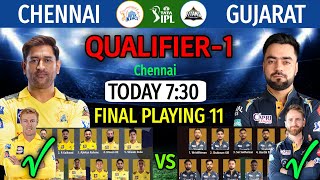 IPL 2023 Qualifier-1 | Gujarat vs Chennai Match Playing XI | GT vs CSK Match Playing XI | CSK vs GT