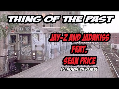 Jay-Z & Jadakiss feat. Sean Price - Thing Of The Past