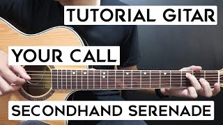 (Tutorial Gitar) SECONDHAND SERENADE - Your Call | Lengkap Dan Mudah