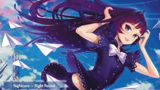 Nightcore - Right Round [Pitch Perfect]