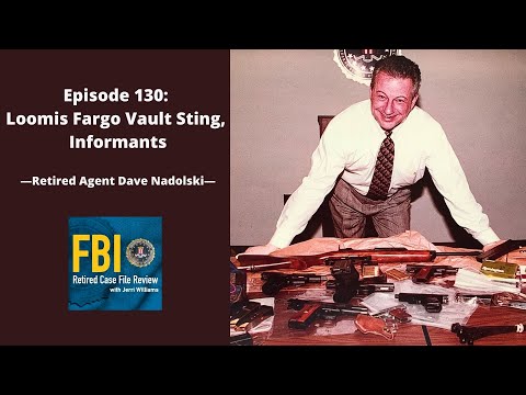 130: Loomis Fargo Vault Sting, Informants - Dave Nadolski