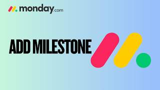 How to Add Milestone in Monday.com | Quick Guide 2026