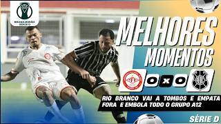 TOMBENSE - MG 0 X 0 RIO BRANCO - ES | MELHORES MOMENTOS | 5ª RODADA | BRASILEIRÃO SÉRIE D 2026