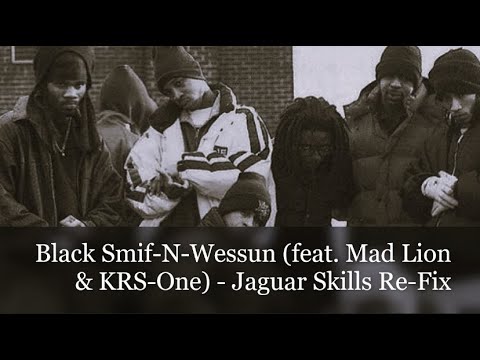 Black Smif-N-Wessun, KRS-One & Mad Lion - Jaguar Skills Re-Fix (Mixtape)