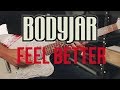 Bodyjar - Feel Better (Guitar Cover)