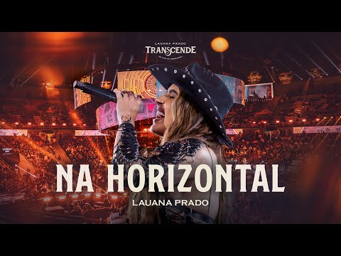 Video thumbnail for Na Horizontal (Ao Vivo)