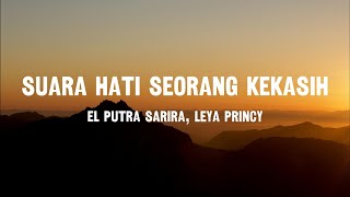Download lagu El Putra Sarira, Leya Princy - Suara Hati Seorang Kekasih Lyrics mp3
