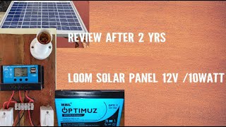 Loom solar 12v 10watt solar panel Review after 2 year | Hbl 12v 7ah battery | solarcharge controller