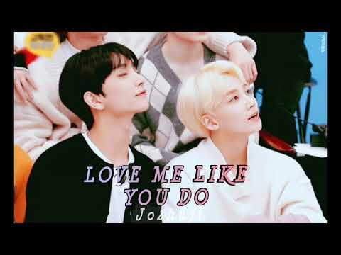 FMV (Seventeen) JIHAN || Love me like you do || Jeonghan &times; Joshua