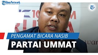 Pengamat Bicara Nasib Partai Ummat di Pemilu 2024 seusai Ditinggalkan Dua Pendirinya