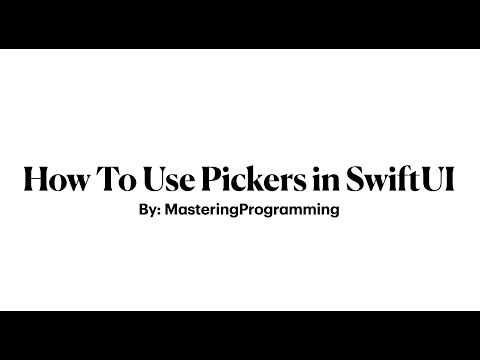 How To Use Pickers in SwiftUI2.0