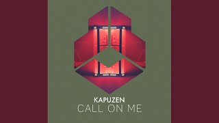 Kapuzen - Call On Me (Extended Mix) video