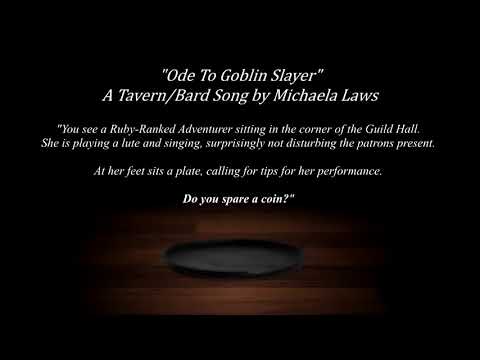 『Michaela』Ode to Goblin Slayer - Original Bard/Tavern Song