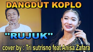 Download lagu dangdut koplo - rujuk - cover by : tri sutrisno feat anisa zafara mp3