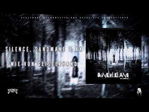 Silence One, Sandmane & AK - Wie von Geisterhand - Dunkelklang Sampler - SAK2015