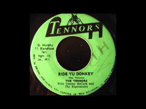 THE TENNORS - Ride Yu Donkey [1968]