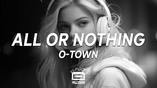 Download lagu O-Town - All Or Nothing (Lyrics) mp3 Download lagu O-Town - All Or Nothing (Lyrics) mp3