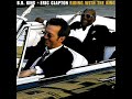 B B King & Eric Clapton   Three O'clock Blues Lyrics