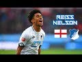 Reiss Nelson 2018-2019 - Rising Star - Magic Skills Show - TSG Hoffenheim
