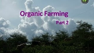 Organic Farming part - 2
