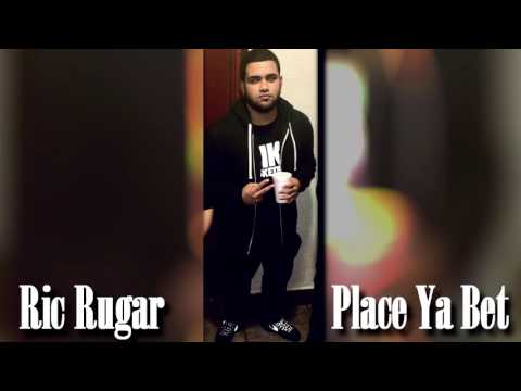 Ric Rugar - Place Ya Bet