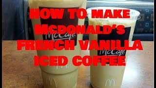 How to Make McDonald's French Vanilla Iced Coffee