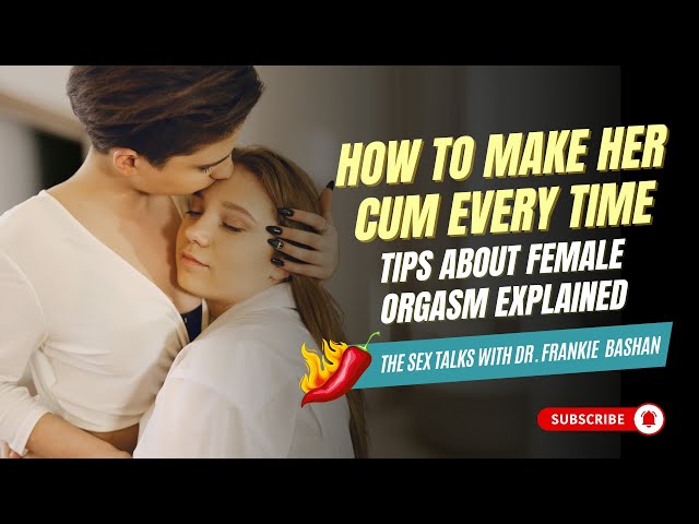 Understanding Female Orgasm: Tips for Enhancing Pleasure and Connection ...