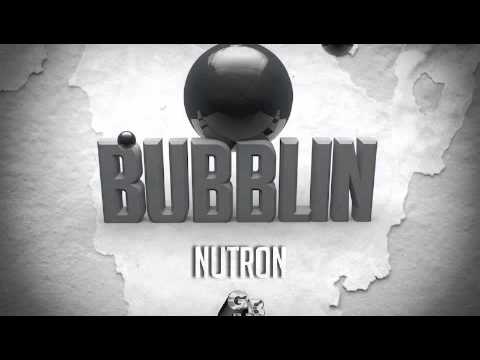 BUBBLIN- MR.NUTRON (GBM PRODUCTIONS) CARNIVAL 2013