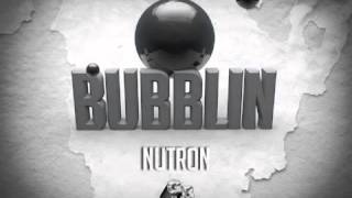 BUBBLIN- MR.NUTRON (GBM PRODUCTIONS) CARNIVAL 2013
