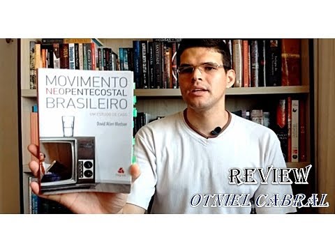 Movimento Neopentecostal Brasileiro - David A. Bledsoe - Por Otniel Cabral