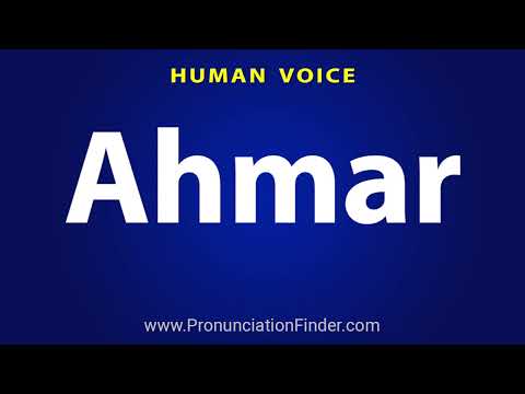 How To Pronounce Ahmar