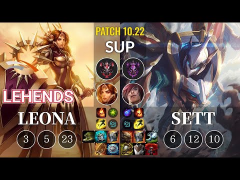 HLE Lehends Leona vs Sett Sup - KR Patch 10.22
