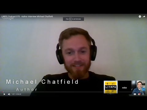 LitRPG Podcast 078 - Author Interview Michael Chatfield