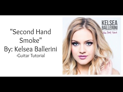 Secondhand Smoke - Kelsea Ballerini