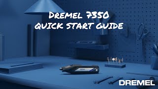 Get Started With The Dremel 7350 | Quick Start Guide