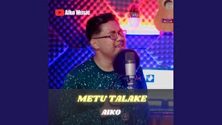 Download lagu METU TALAKE mp3