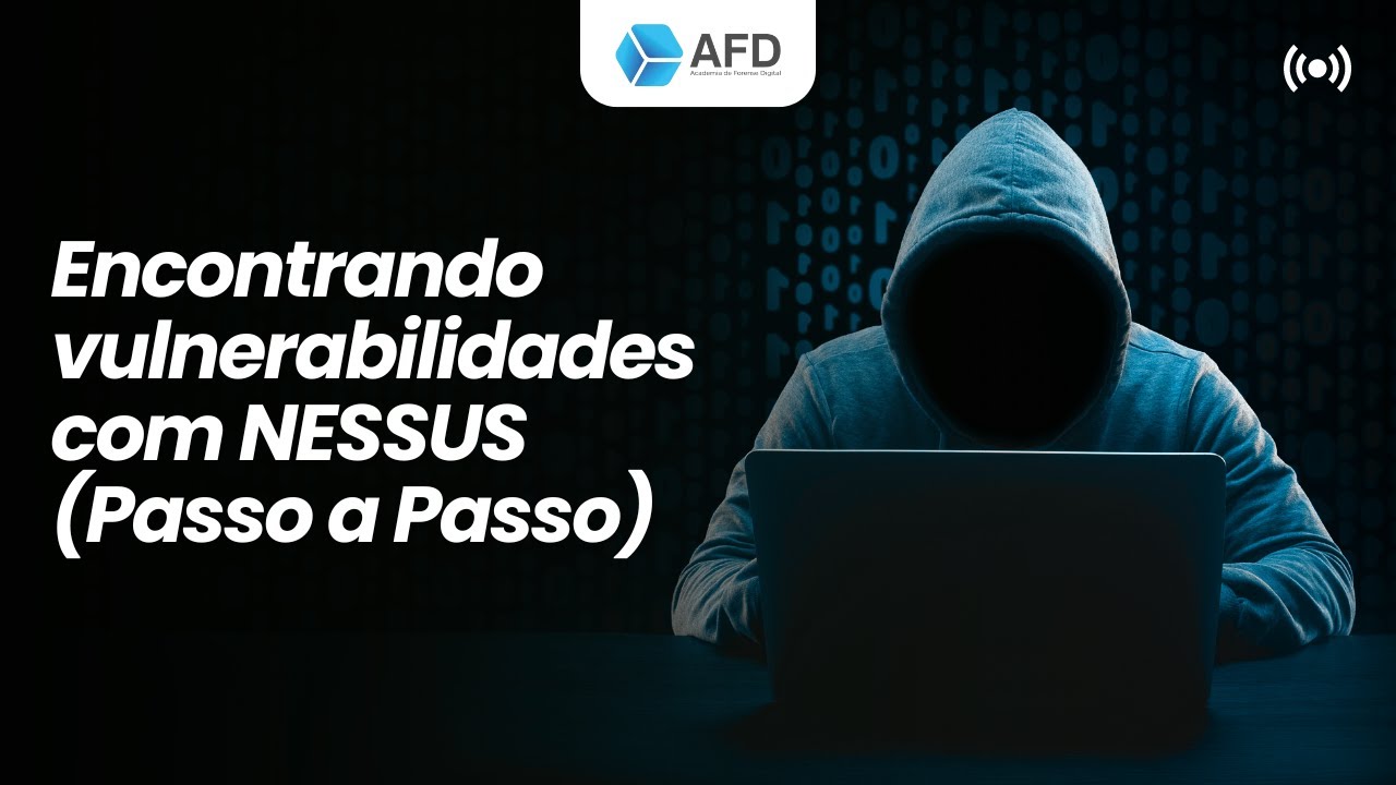 Análise de Vulnerabilidades Com Nessus (Tutorial Completo e Passo a Passo)