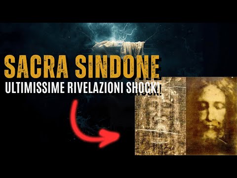 L'INCREDIBILE MISTERO DELLA SACRA SINDONE! LE ULTIMISSIME SCOPERTE SCONVOLGENTI!