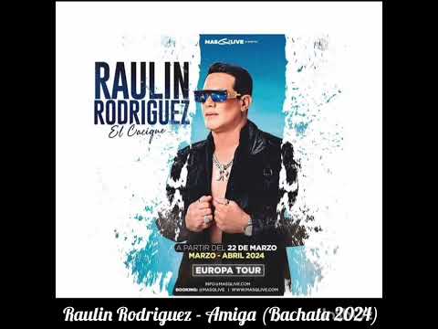 RAULIN RODRIGUEZ - AMIGA (  BACHATA 2024).