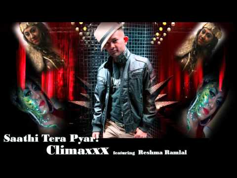 Saathi Tera Pyaar - Climaxxx & Reshma Ramlal (2016 Bollywood Remix)