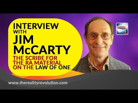 Interview with Jim McCarty The Scribe For The Law Of One The Ra Material