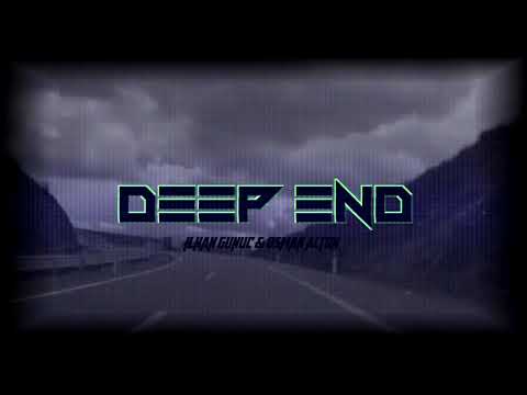 ilkan Gunuc & Osman Altun - Deep End (ft.SaSaRi)