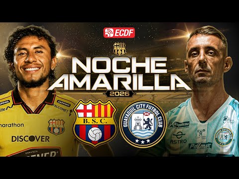 PARTIDO COMPLETO: BARCELONA SC VS GUAYAQUIL CITY - NOCHE AMARILLA 202