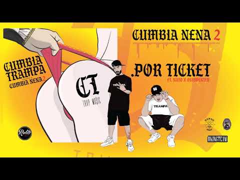 CUMBIA TRAMPA@HITBOY_LMS @nestynegrofino  - POR TICKET feat NATO -  SPEKTER, (Prod  RulitsTMB)